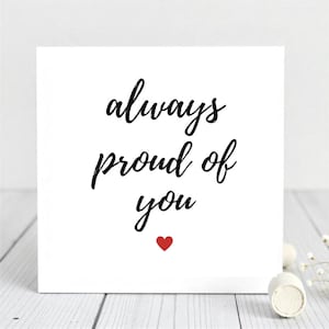 Always Proud of You Card for Friend or Family – Encouragement and Support Greeting Card, Motivational Inspirational Card with Heart