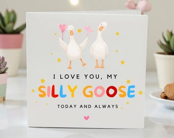 Funny Love Card for Partner, Silly Goose Card for Boyfriend Girlfriend, Cute Romantic Card, Anniversary Valentine’s Card Gift