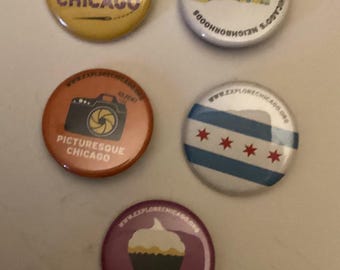 Chicago pin-backs, flag, el, neighborhoods,picturesque,explore Chicago, made in Chicago