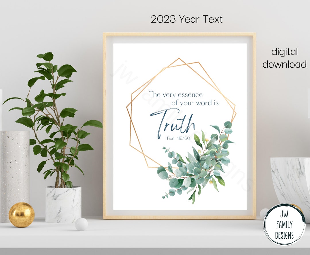 Txt Printable 2023 Year Text Printable JW the Very Essence of Your Word - Etsy