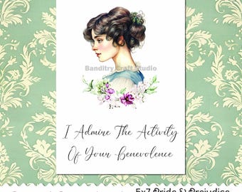 Ich bewundere die Aktivität Ihres Wohlwollens - eine Grußkarte zum Thema Stolz und Vorurteil - digitaler Download