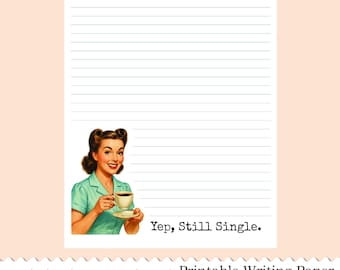 Druckbares Schreibpapier-Yep Still Single-Lustige Retro Themed Linierte und Unlinierte Seiten-US Letter und A4 Größen-Digitaler Download
