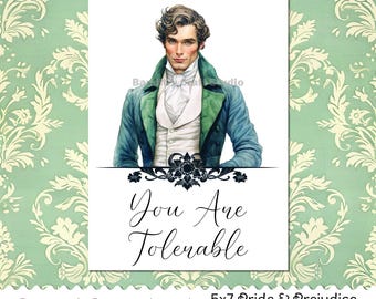 You Are Tolerable - Grußkarte zum Thema Stolz und Vorurteil - Digitaler Download