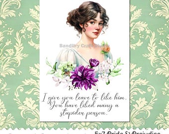 I Give You Leave To Like Him - Grußkarten zum Thema Stolz und Vorurteil - Digitaler Download