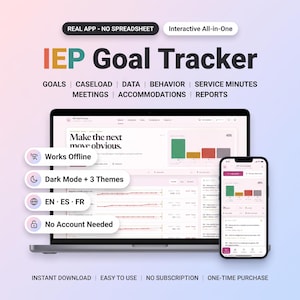 May include: An IEP Goal Tracker software interface displayed on a laptop and smartphone. The screen shows data charts, goal tracking, and text including "Make the next move obvious." Features listed include Works Offline, Dark Mode, and No Account Needed.