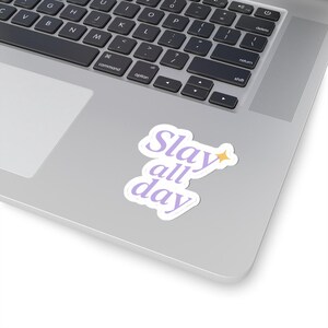 Pegatina "Slay All Day" / Vinilo motivacional y de confianza / Pegatina troquelada con frase femenina para agendas, diarios y portátiles