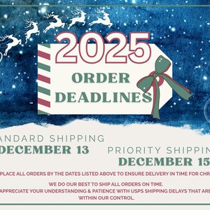 May include: A festive graphic with a blue watercolor background and white snowflakes. The image features a tag with the text "2025 ORDER DEADLINES" and a green and red bow. The text "DECEMBER 13" and "DECEMBER 15" are also visible.
