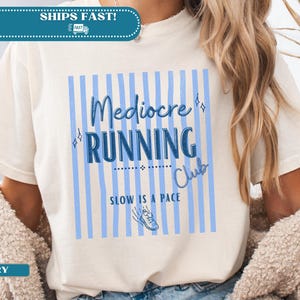 Mediocre Running Club Shirt, Slow Runner Shirt, Casual Runner Tee, Funny Running Shirt, Jogging Club Shirt, Running Humor Tee, Runner Gift image 1