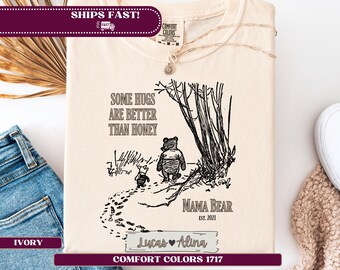 Kundenspezifisches Mama Bär T-Shirt, "Einige Umarmungen sind besser als Honig" Komfort Farben T-Shirt