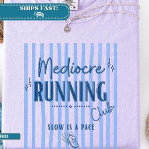 Mediocre Running Club Shirt, Slow Runner Shirt, Casual Runner Tee, Funny Running Shirt, Jogging Club Shirt, Running Humor Tee, Runner Gift image 2