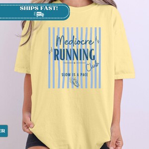 Mediocre Running Club Shirt, Slow Runner Shirt, Casual Runner Tee, Funny Running Shirt, Jogging Club Shirt, Running Humor Tee, Runner Gift image 4