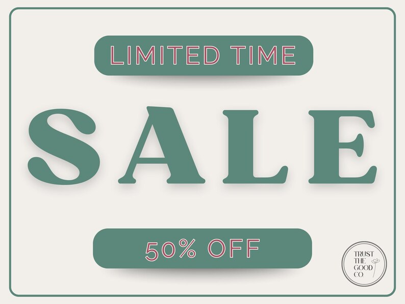May include: A promotional graphic with a cream background and a green border. The word "SALE" is in large, green, serif letters. Above it, a green banner reads "LIMITED TIME" in red. Below, a green banner says "50% OFF" in red.