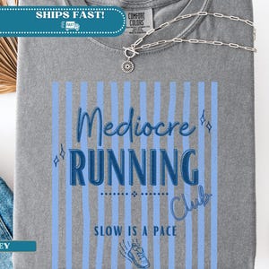 Mediocre Running Club Shirt, Slow Runner Shirt, Casual Runner Tee, Funny Running Shirt, Jogging Club Shirt, Running Humor Tee, Runner Gift image 5