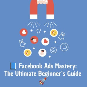Facebook Ads for Beginners: Your Step-by-Step Success Guide!