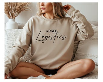 Army Logistics Crewneck | Military Pride Sweatshirt | Customizable Gift for Service Members