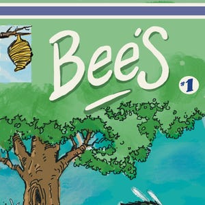 May include: A comic book cover with the title "Bee's" and the number "#1" in a blue circle. The cover features a cartoon bee flying near a tree with a beehive. The text "Kid Tested Mom Approved" is in a white box on the bottom left corner of the cover.