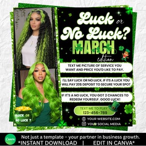 May include: A promotional flyer with a St. Patrick's Day theme. The design features two women with green hair, the text "Luck or No Luck?" and "March edition". The flyer includes contact information and instructions.