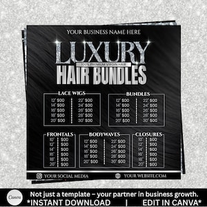 May include: A black and silver graphic advertising hair bundles, lace wigs, frontals, body waves, and closures. The text includes "Luxury Hair Bundles" and price listings. The graphic also states "Not just a template - your partner in business growth."