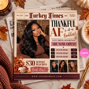 May include: A promotional flyer titled Turkey Times for November 2024 bookings. It features a central photograph of a person with long dark hair, text reading Thankful AF to all my Baddies, November Bookings Are Now Open, and $30 Deposit Required.