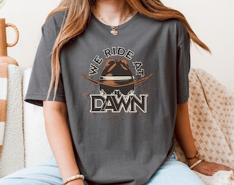 We Ride at Dawn T-Shirt: Western Cowboy Graphic Tee