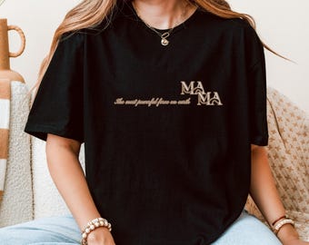 Mama Quote T-Shirt: Unisex Softstyle Ring-Spun Cotton Tee