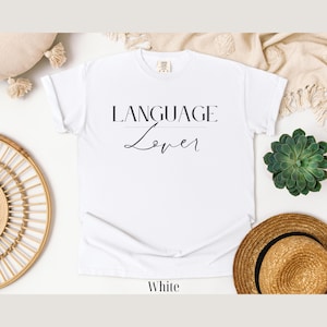 Language Lover ESL Tshirt, ESL teacher shirt, tee for English students, gift for ESL instructor, language learner t-shirt, linguistics shirt