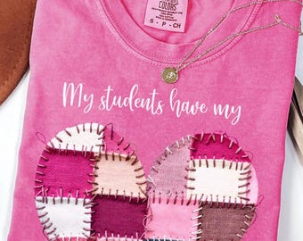 Personalized Vday Teacher T-shirt, Valentine's Day Tee for School, V-Day Teacher Tee, My Students have My Heart, Custom Faux Patchwork Heart