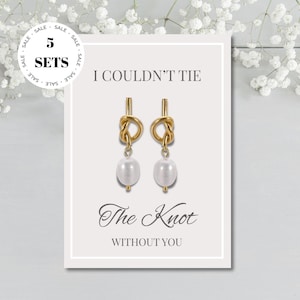 5 sets of Tie the knot bridesmaid earrings, bridesmaid card, bridesmaid gift, knit earrings, bridesmaid proposal
