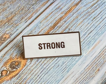 STRONG White Gold Hard Enamel Pin | I AM SERIES