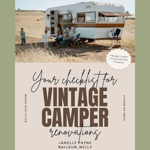 Vintage Camper Renovation To-Do Checklist & Guide | Step-by-Step for RV, Trailer, and Camper Remodels with A Timeline and Budget Tracker