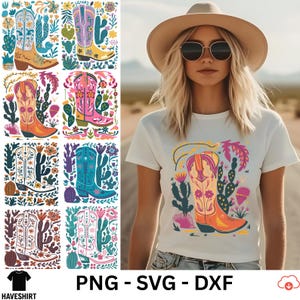 May include: A white t-shirt with a colorful graphic of a cowboy boot, cactus, and flowers. The image also shows a grid of six different cowboy boot designs with floral and cactus patterns. The text "HAVESHIRT" and "PNG - SVG - DXF" are also visible.