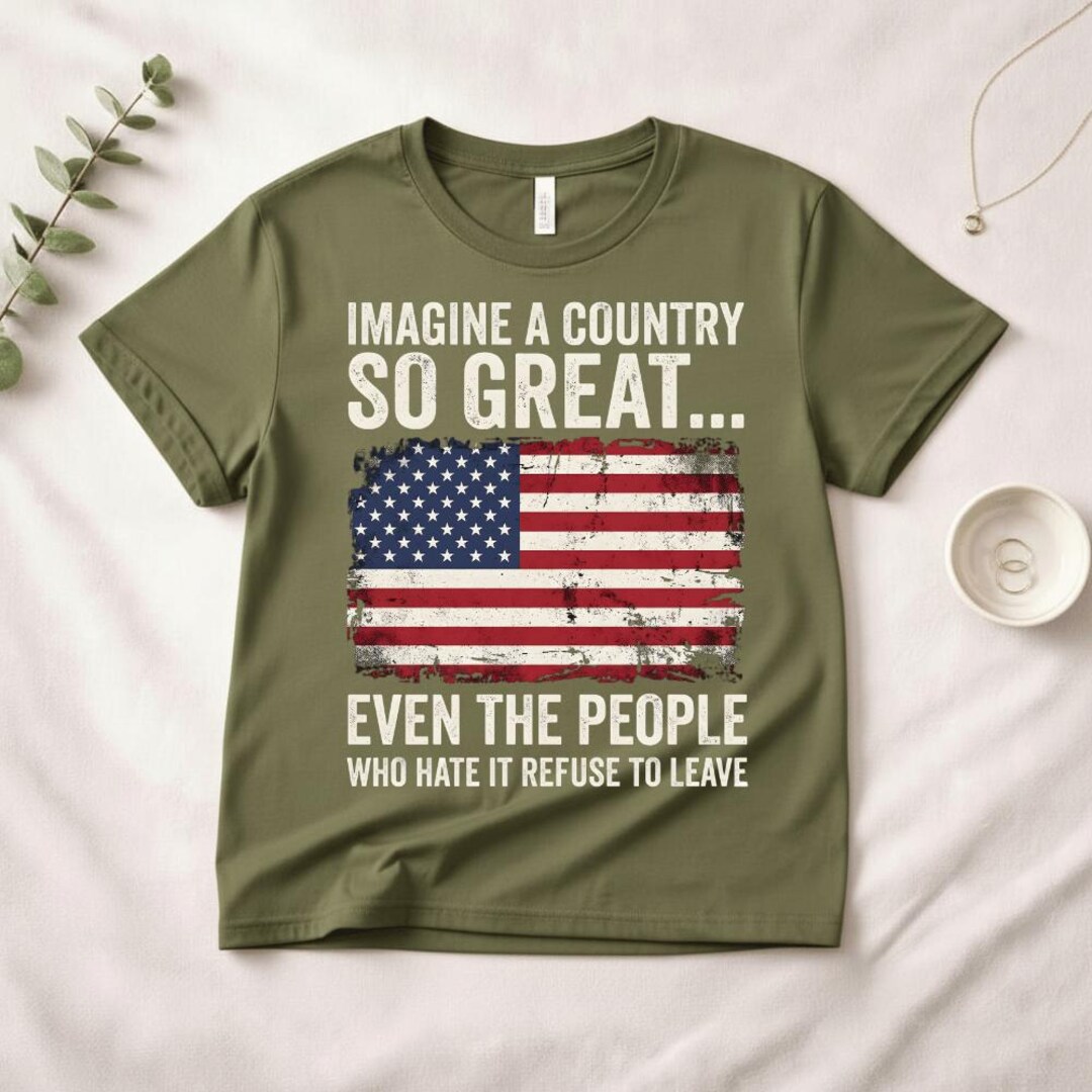 Li Maria Country. Imagine Imagine A Country so Great Patriotic Shirt, USA Flag Quote Tee, Funny ...