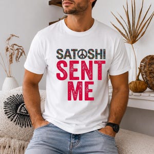 Rolig Satoshi skickade mig vintage-t-shirt | Retro kryptohumor-t-shirt för Bitcoin-fans män kvinnor unisex present