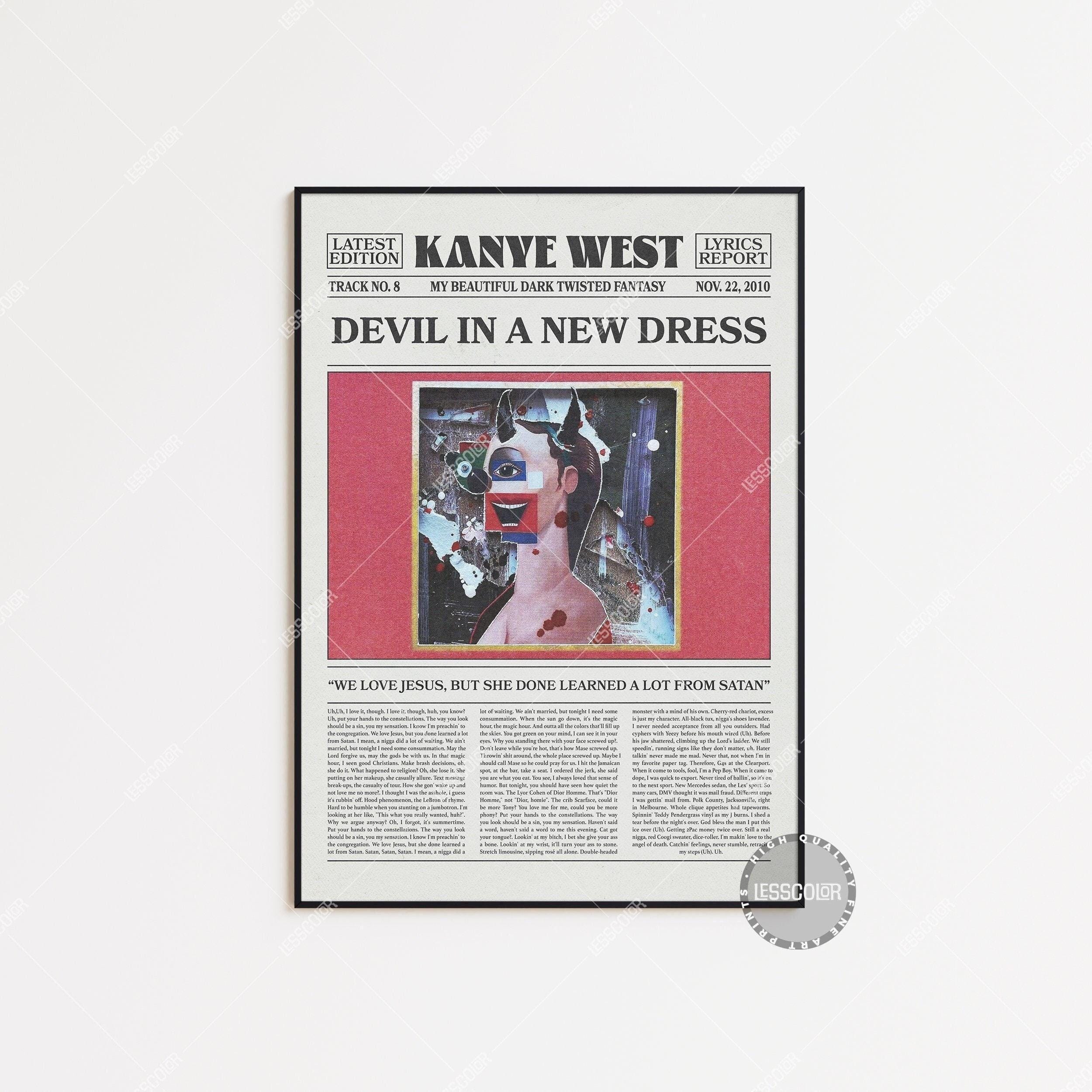 Kanye West Retro Newspaper Print, Devil In a New Dress Poster, Lyrics Print, Kanye West Poster, ,My Beautiful Dark Twisted, LC3 V2 LESS269