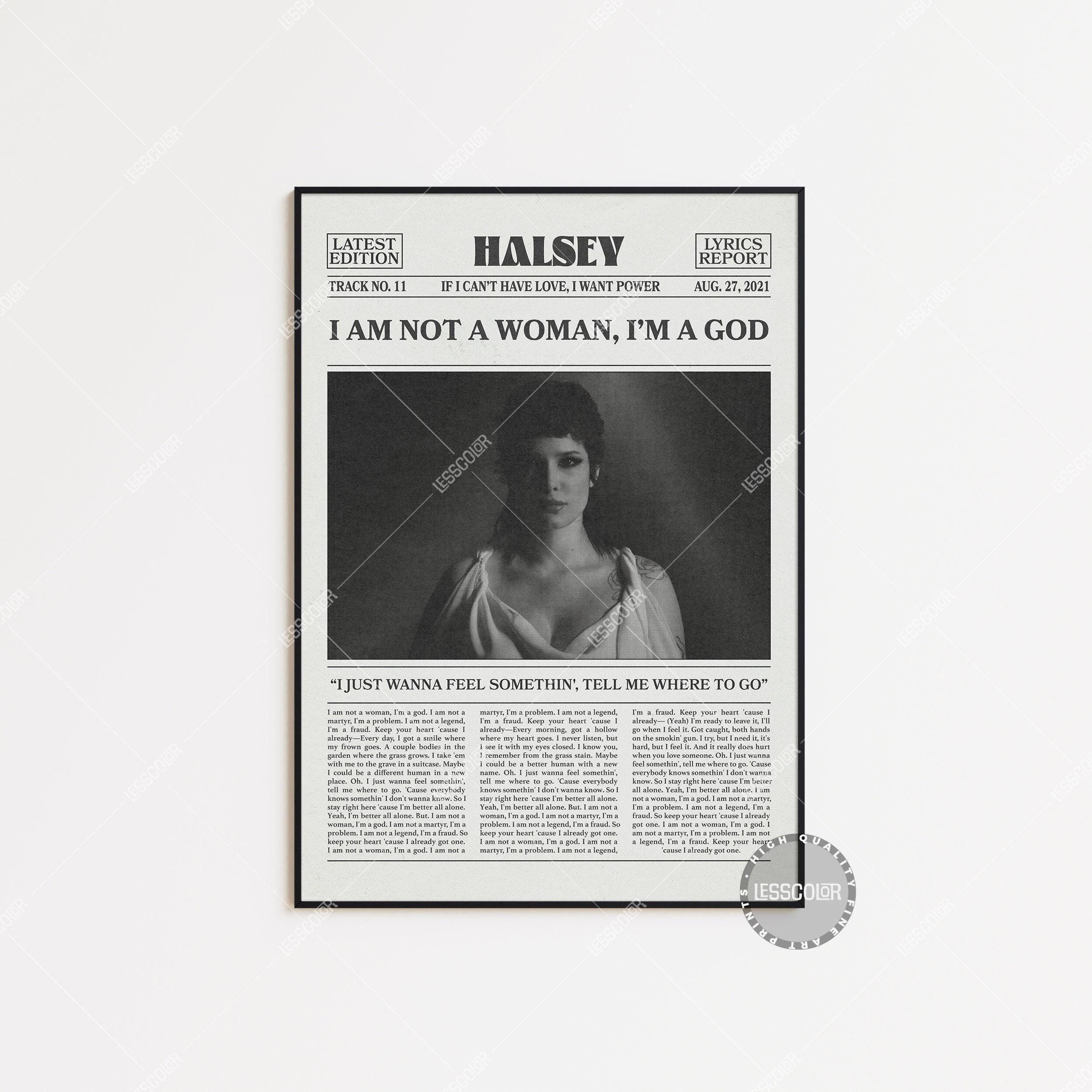Halsey Retro Newspaper Print, I am not a woman, I’m a god Poster, Lyrics Print, Halsey Poster, If I Can't Have Love, I Want Power Poster LC3