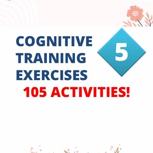 May include: A graphic with the words "Cognitive Training Exercises" in navy blue, "105 Activities!" in red, and a blue diamond with the number "5". The background is white with floral and leaf accents.