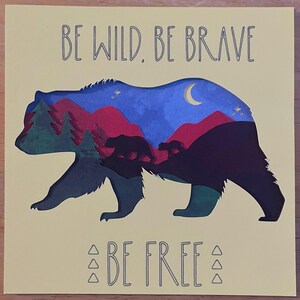 Be Wild Be Brave Be Free Cardstock Card