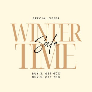 May include: A promotional graphic with the words "WINTER Sale TIME" in a warm brown font, with "Sale" in a cursive script. The text "SPECIAL OFFER" is above, and discount details are below on a cream background.