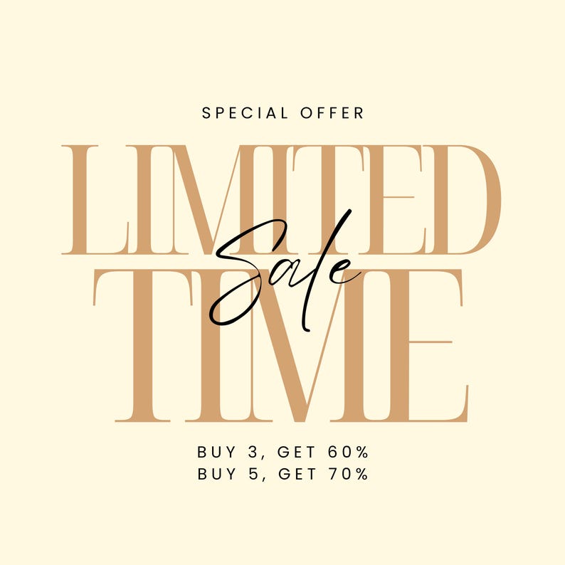 May include: A promotional graphic with a cream background. The words "LIMITED TIME" are displayed in a large, elegant, serif font in a light brown color. The word "Sale" is written in a cursive font in black. The text "SPECIAL OFFER" is above the main text. Below, it says "BUY 3, GET 60%" and "BUY 5, GET 70%."