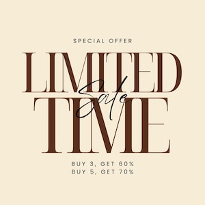 以下が含まれることがあります： クリーム色の背景に、ダークブラウンのテキストで「SPECIAL OFFER」「LIMITED TIME」、そして筆記体で「Sale」と書かれたグラフィックデザイン。その下には「BUY 3, GET 60%」「BUY 5, GET 70%」というテキストが配置されています。レイアウトにはセリフ体とスクリプト体のフォントが組み合わされています。