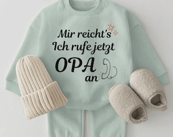 Baby Sets "Mir reicht’s, ich rufe jetzt OPA"  Lustiges Babygeschenk -Geschenkidee- Perfekt Geschenk für Opa