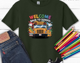 Back to School Shirt, School Tshirt for Kids, Welcome Back to School, First Day of School Shirt, Kids Shirt with School Bus, Funny Kid Shirt