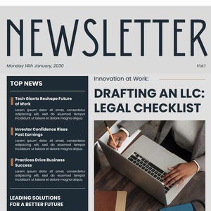 Puede incluir: Un boletín informativo titulado "NEWSLETTER" con fecha "Lunes 14 de enero de 2030" y "Vol.1". Incluye secciones sobre "TOP NEWS" y "LEADING SOLUTIONS FOR A BETTER FUTURE", y un artículo titulado "DRAFTING AN LLC: LEGAL CHECKLIST". El sitio web es www.reallygreatsite.com.