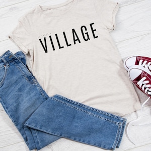 It Takes a Village - Apparel Quote SVG - Tshirt Design - Digital Download
