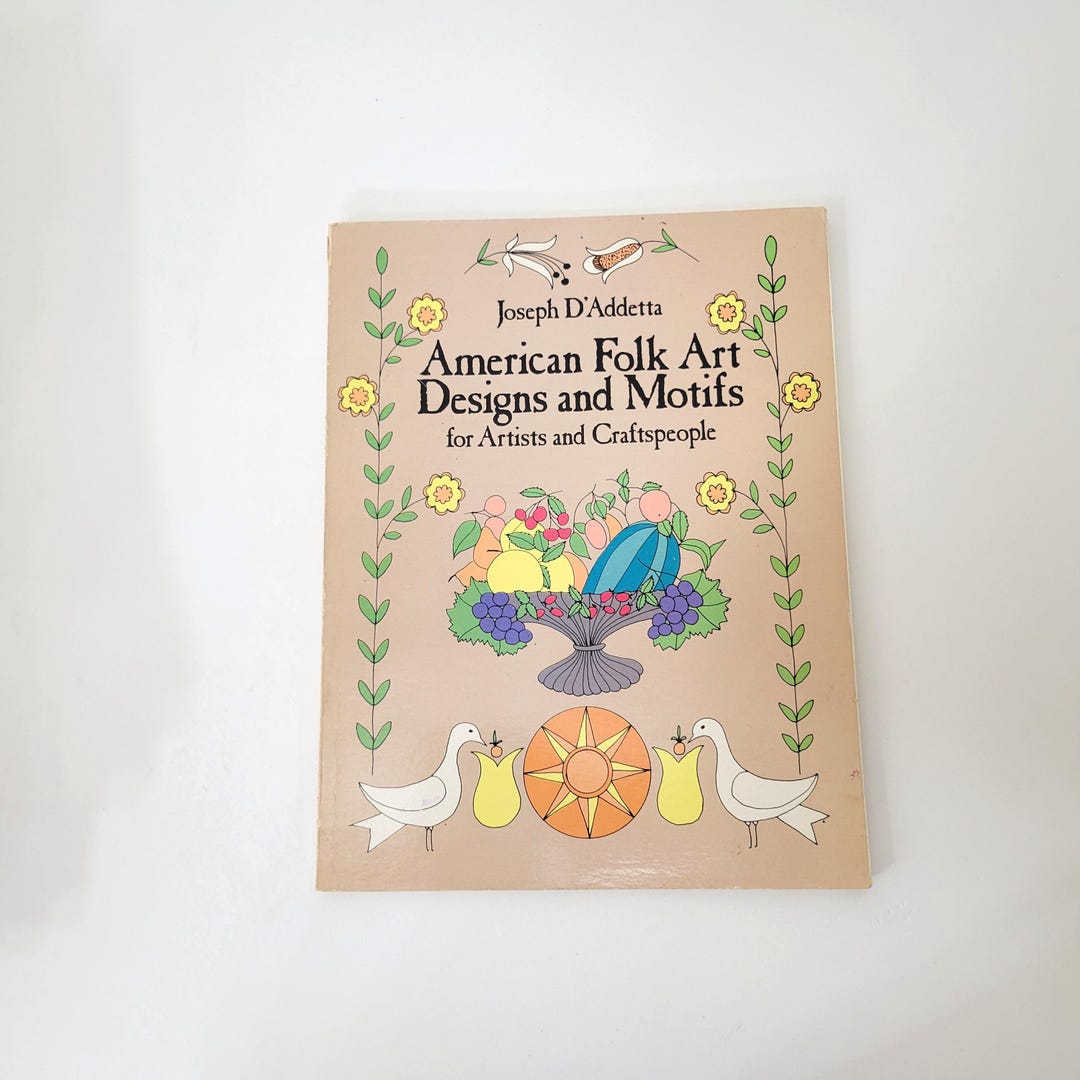American Folk Art Designs and Motifs for Artists and Craftspeople