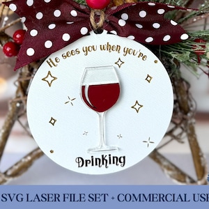 Funny Wine Lover Christmas Ornament SVG, Glowforge Ready Laser Tested Wine Cut File, Funny Friend Ornament Gift Laser File, Christmas SVGs