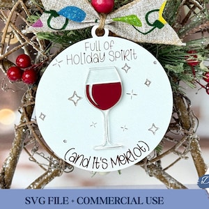 Funny Wine Lover Christmas Ornament SVG, Glowforge Ready Laser Tested Wine Cut File, Funny Friend Ornament Gift Laser File, Christmas SVGs