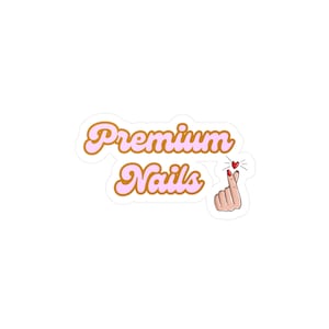 Premium Nails Kiss Cut Vinyl Decals for Nail Salons Professional Desk Stickers Stylish Decor Gift Ideas for Nail Techs and Beauty Lovers