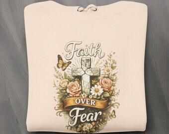 Sudadera con capucha "Fe sobre el miedo" / tipografía de cruz floral, diseño cristiano inspirador