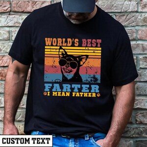 Retro Vintage Father&#39;s Day Shirt, World&#39;s Best Farter I Mean Father Shirt, Best Dad Ever Shirt, Funny Dad Shirt, Father&#39;s Day Gift For Him